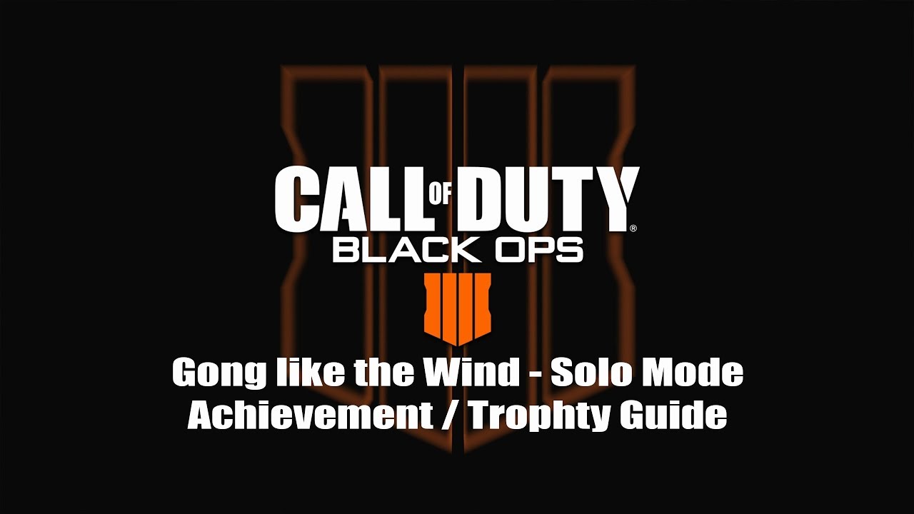 COD: Black Ops 4 zombies - Gong like the Wind - Solo Mode!