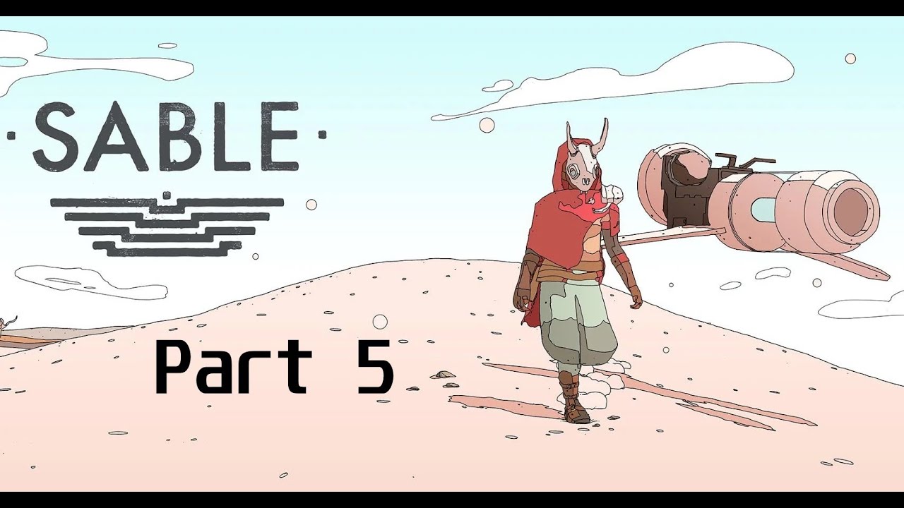 Sable Walkthrough Part 5  ECCRIA and Completing Remnants of Change