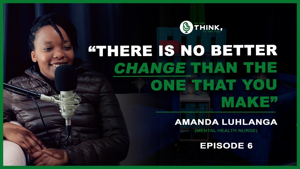 Amanda Luhlanga (Nurse): New Year, New Mind: Why Your Internal Environment Is Key to Change |