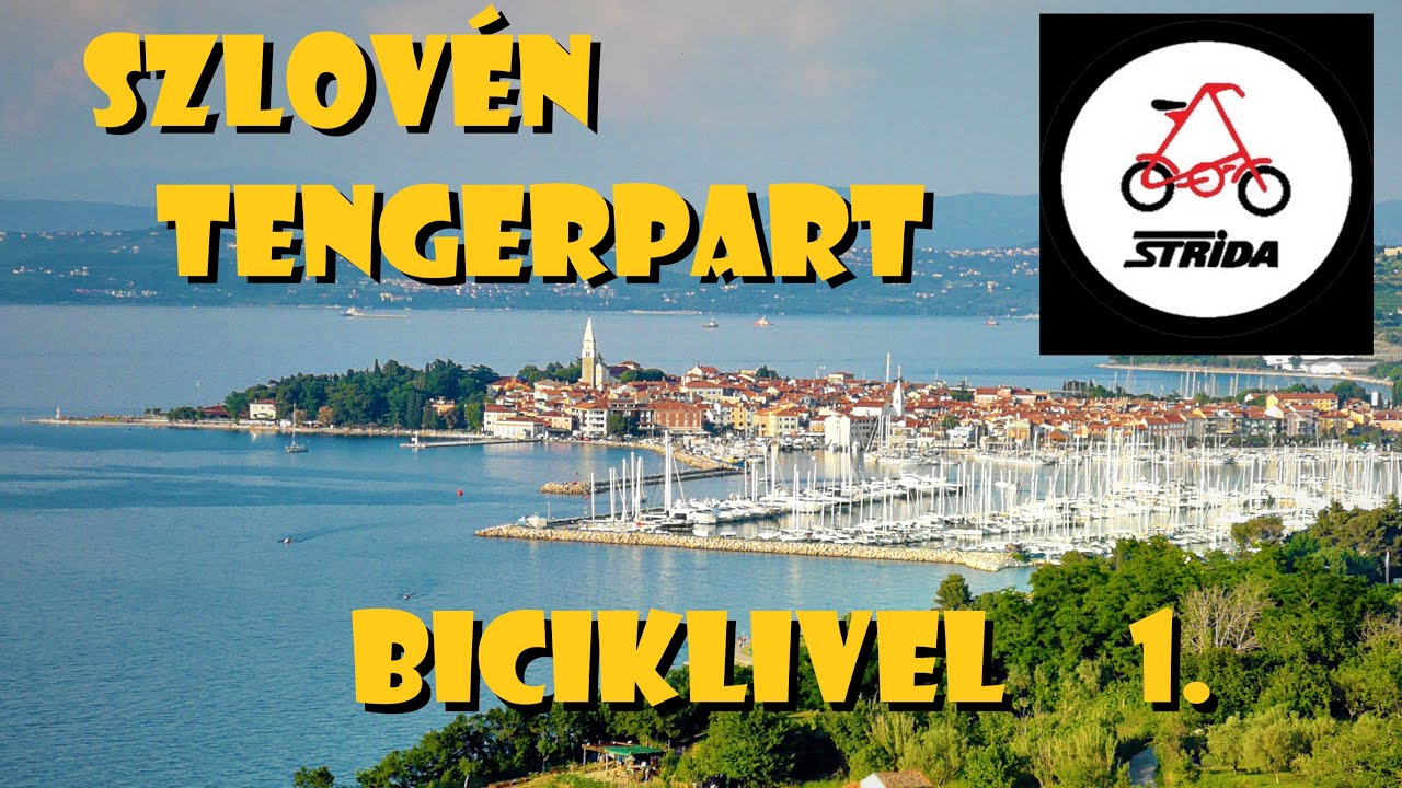 Szlovén tengerpart biciklivel - vlog 1 rész - Debeli rtic/Koper/Izola