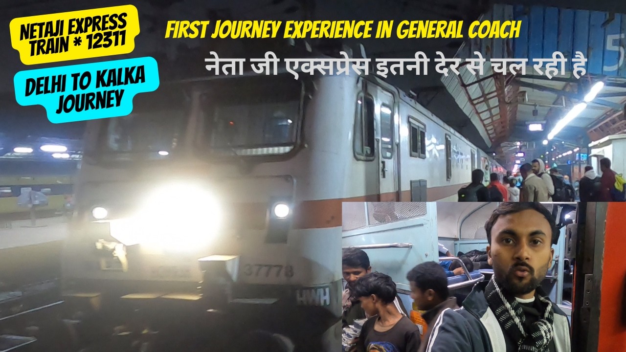 12311 Netaji Express Train Journey | Delhi To Shimla | Shimla Budget Travel