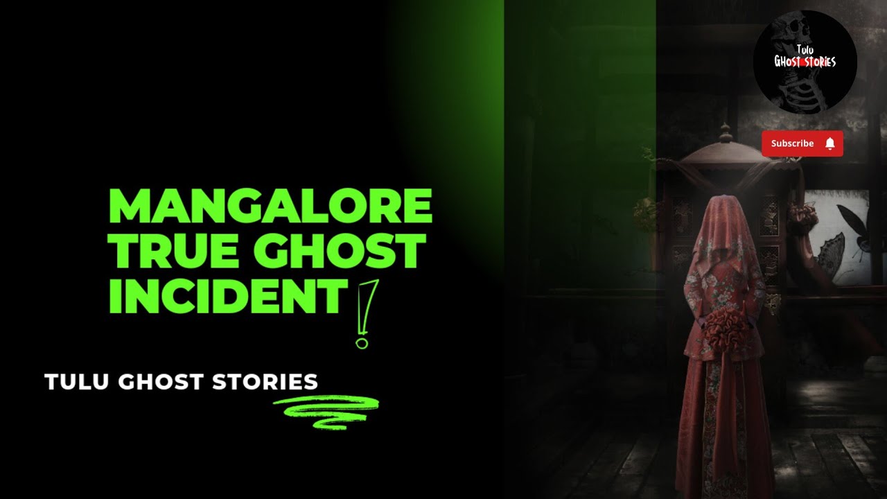 MANGALORE TRUE HORROR STORY | TULU GHOST STORIES