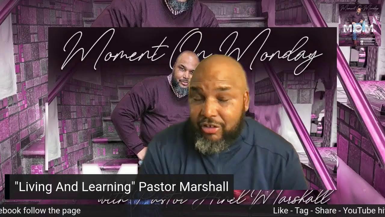 Moment On Monday ---- Pastor Arnel Marshall
