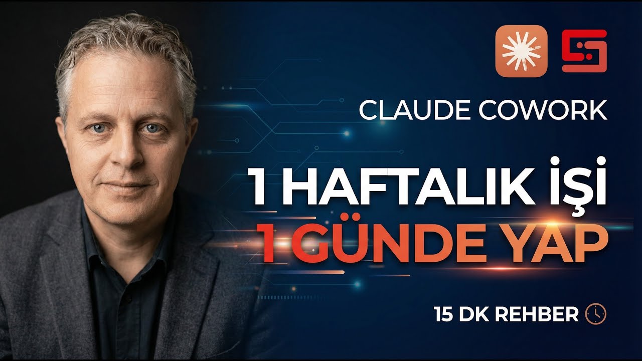 Claude Cowork Başlangıç Rehberi: Haftanın Tüm İşlerini Bir Günde Yap | 15 Dakikalık Eğitim