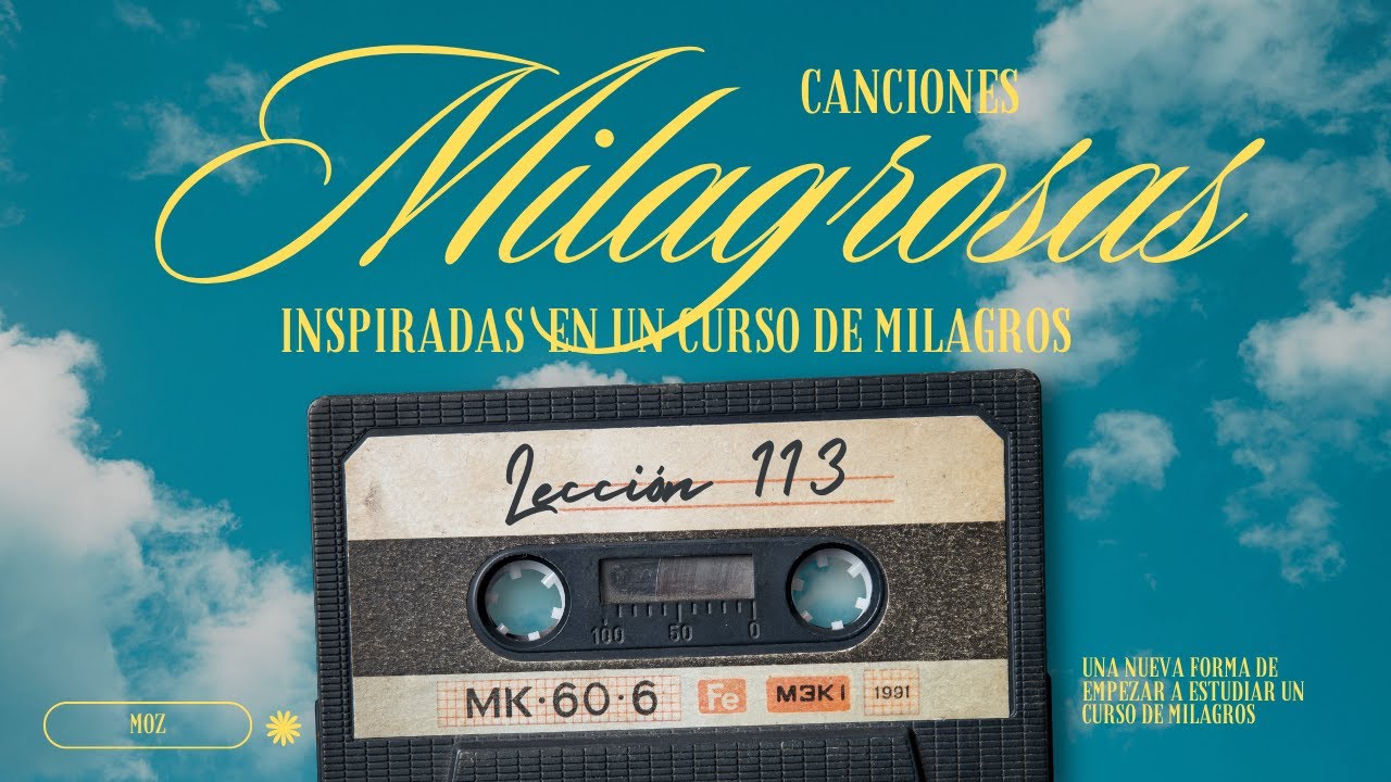 🎵 Lección 113 | Repaso: Soy uno con la luz y la alegría ✨😊💫