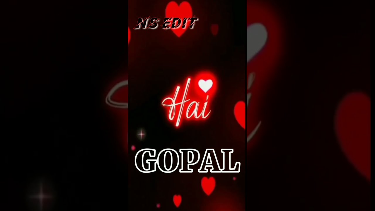 Gopal Name Status| New Design| Gopal status| #Nsedit #EditingNS
