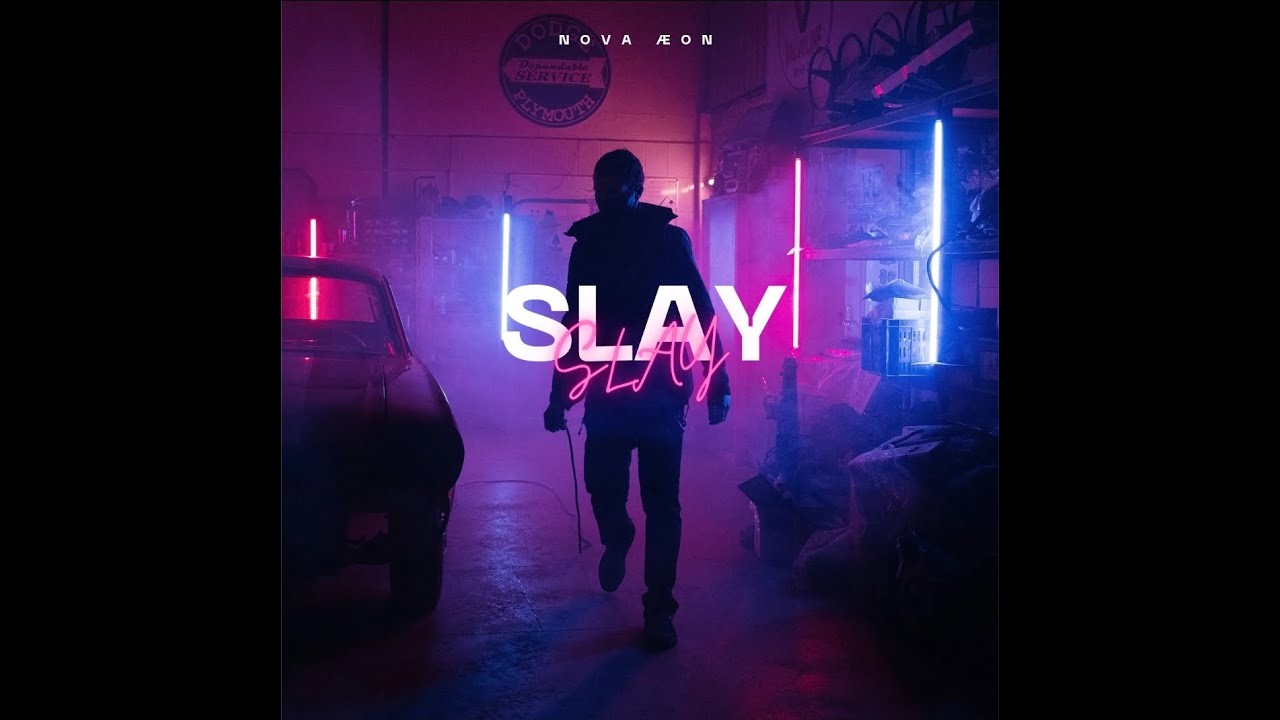 NOVA ÆON - SLAY (Official Audio)