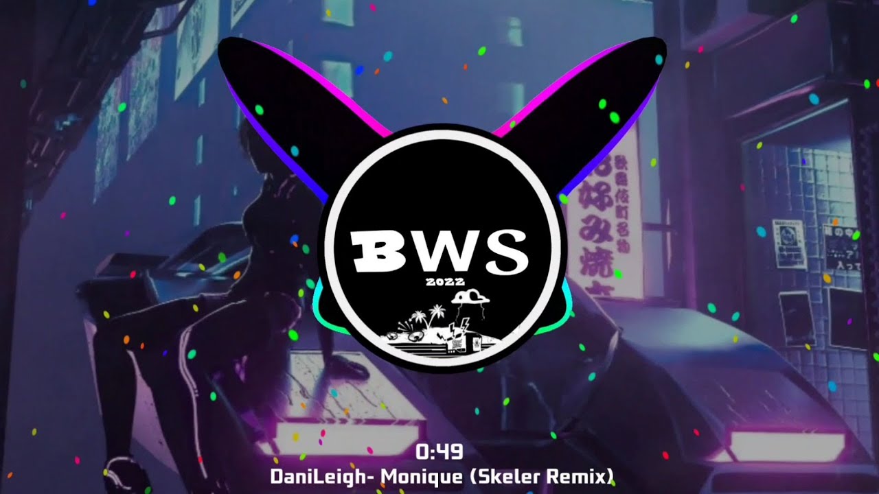 DaniLeigh - Monique (Skeler Remix)