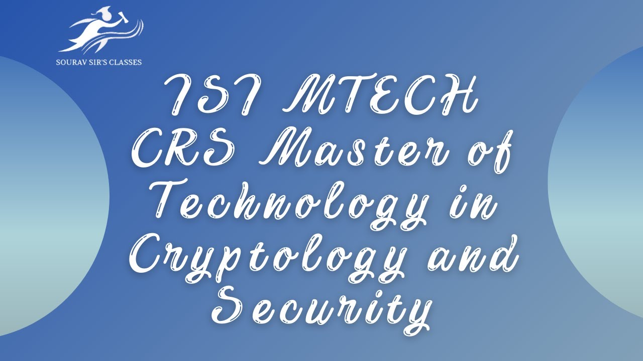 Master Technology in Cryptology  Security pca  15,16,17  isi mtech qror, isi mtech cs,isi mtech crs