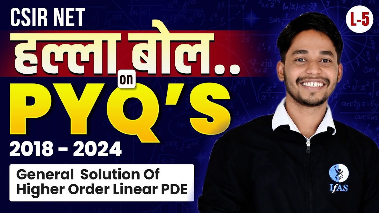 CSIR NET Mathematical Science Previous Year Questions | General Solution Of Quasi Linear PDE | L5