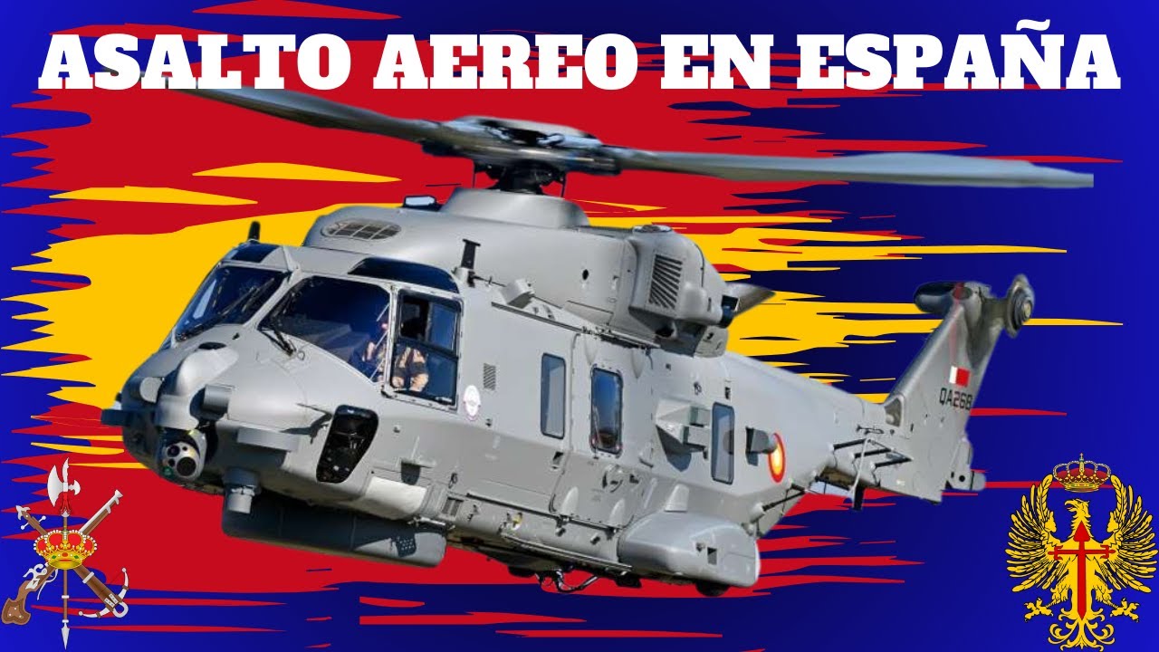 ASALTO HELITRANSPORTADO EN ESPAÑA Y LA LEGION.