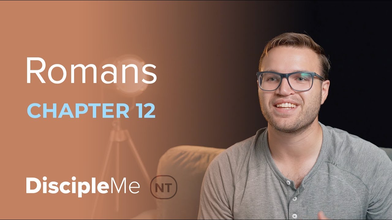 Romans 12 | Does Your Life Line Up with His Word?