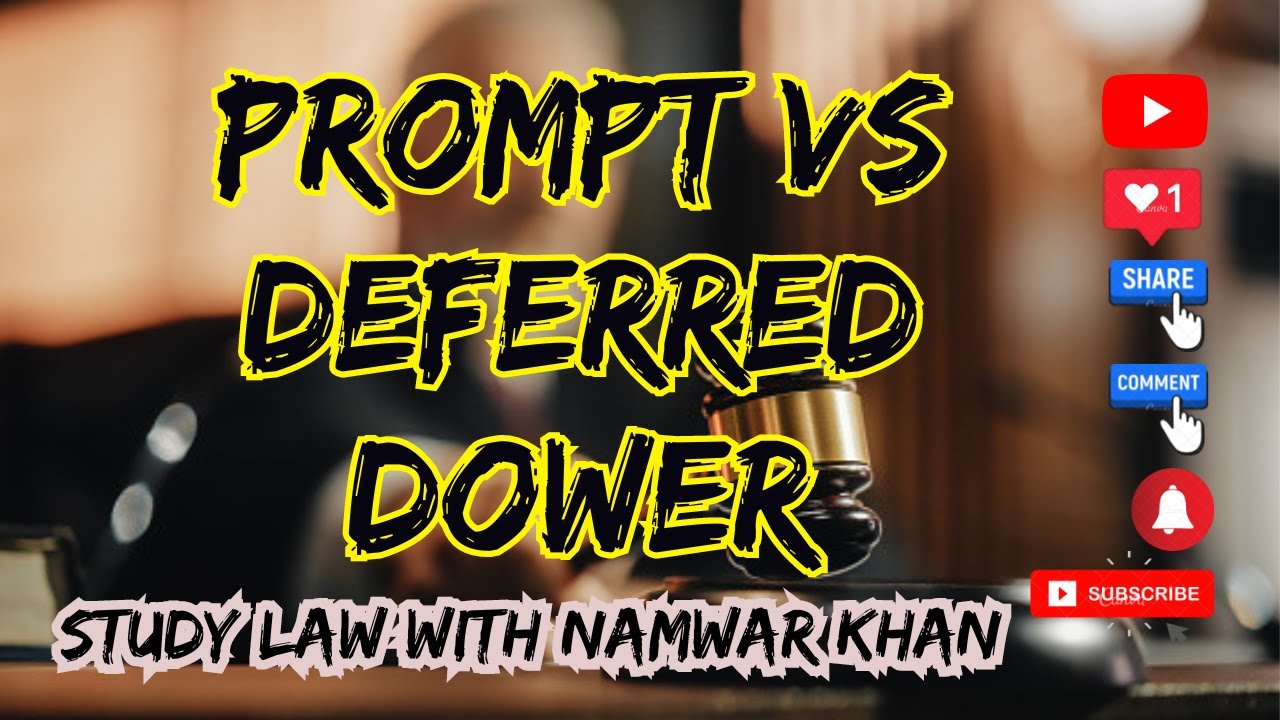 difference between prompt and deferred dower | Kinds of dower