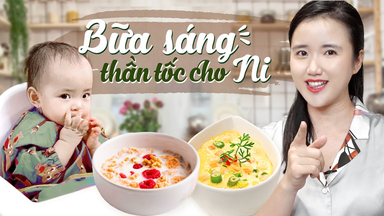 15 PHÚT chuẩn bị bữa sáng cho Ni | Mẹ nấu Ni ăn