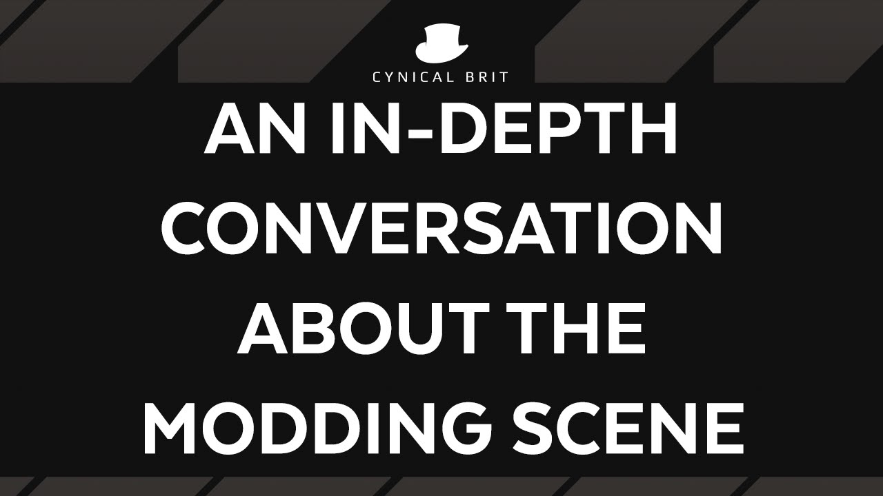 An in-depth conversation about the modding scene [strong language]