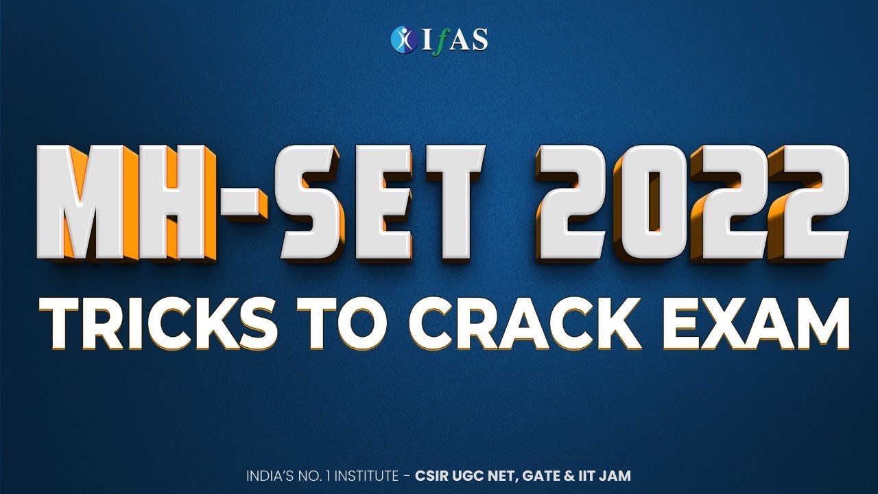 TRICKS TO CRACK MH SET 2022 EXAM