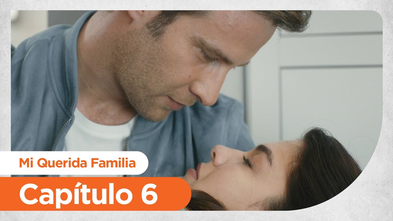 Mi Querida Familia | Canevim - Cap&iacute;tulo 6