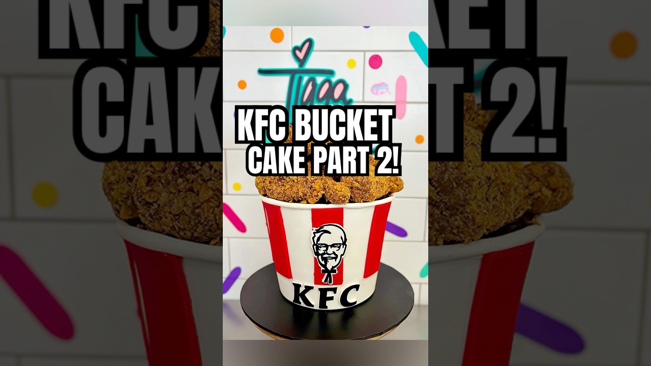 Part 2: KATIE&rsquo;S KFC BUCKET CAKE!