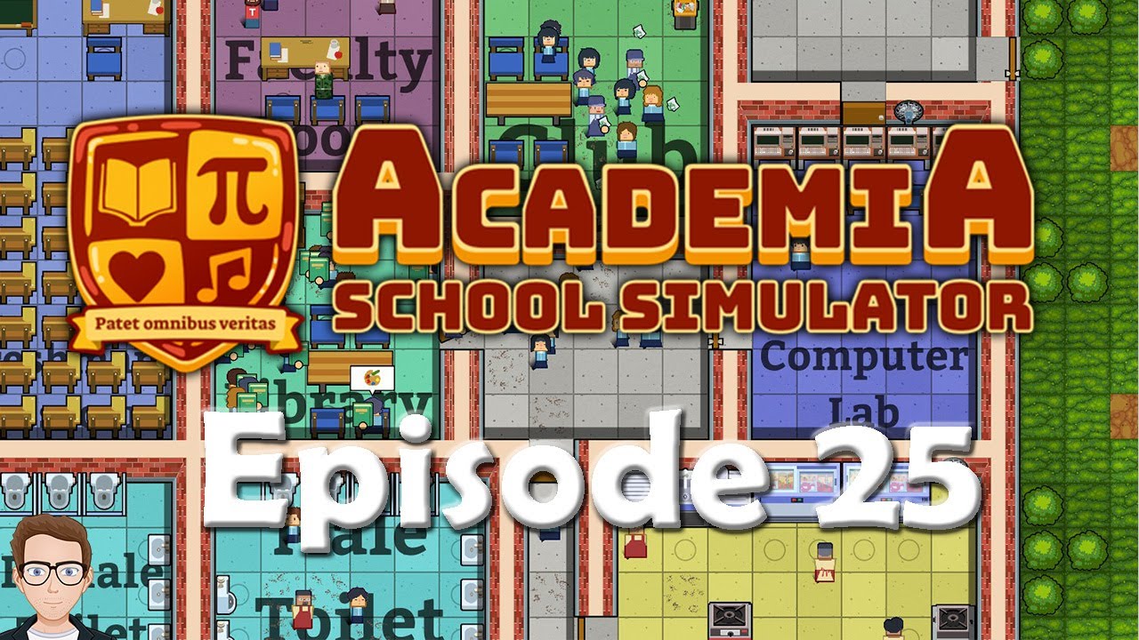 Academia School Simulator Ep 25- Time to Become the Top Ranked School