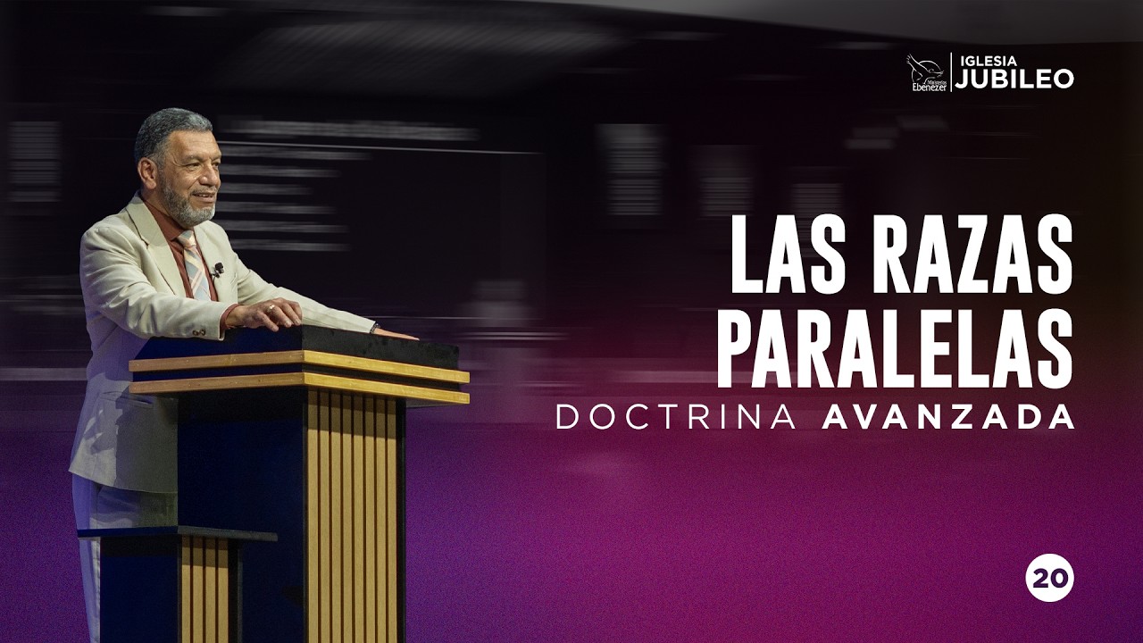 Escuela Doctrinal - Las razas paralelas | Pastor Julio Herrera ǀ Miércoles 29 de Septiembre