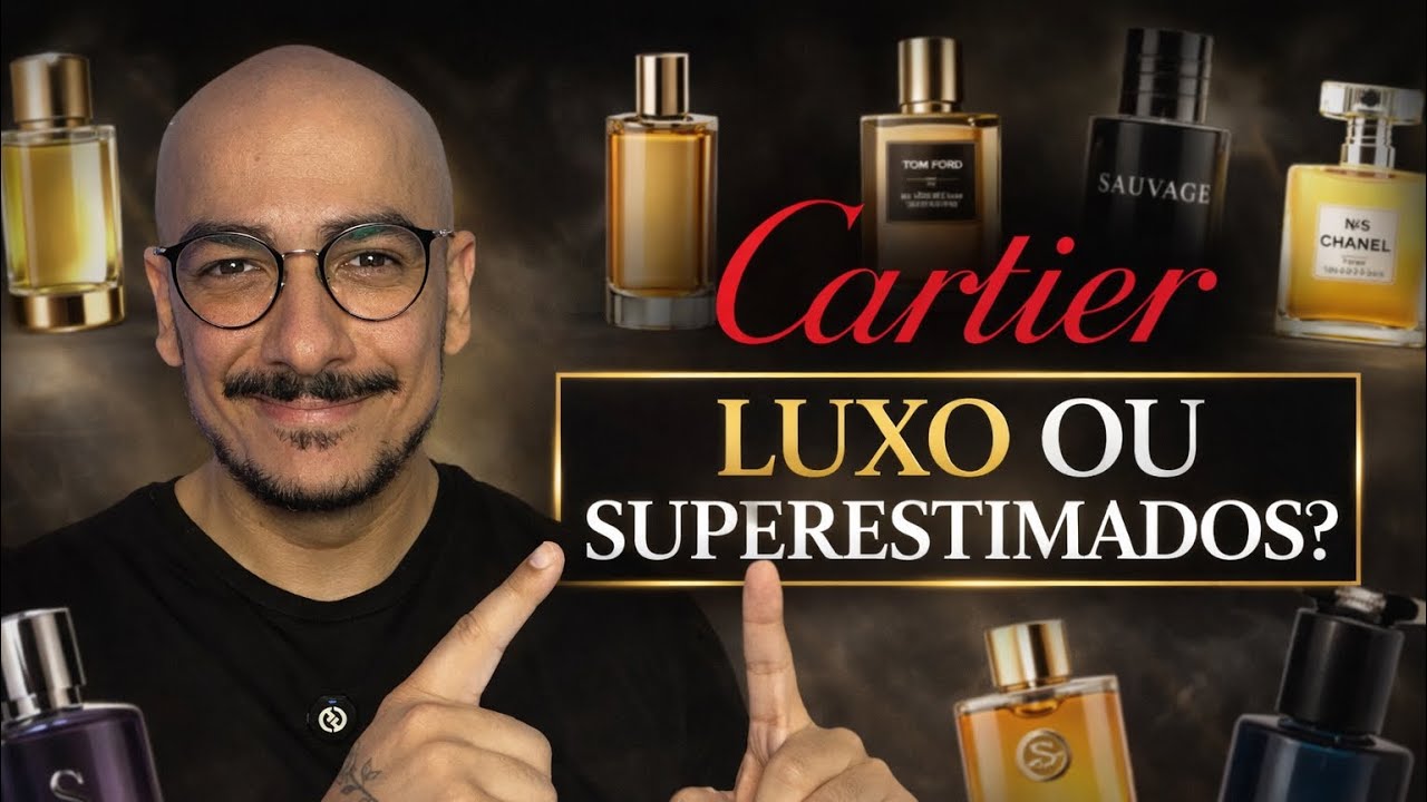 Cartier na Perfumaria: Luxo Escondido ou Superestimado?