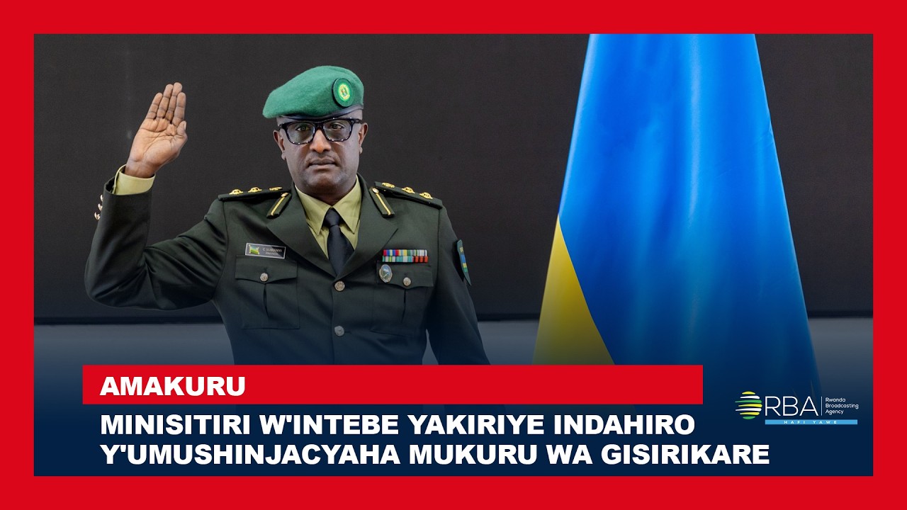Minisitiri w'Intebe yakiriye indahiro y'Umushinjacyaha Mukuru wa Gisirikare
