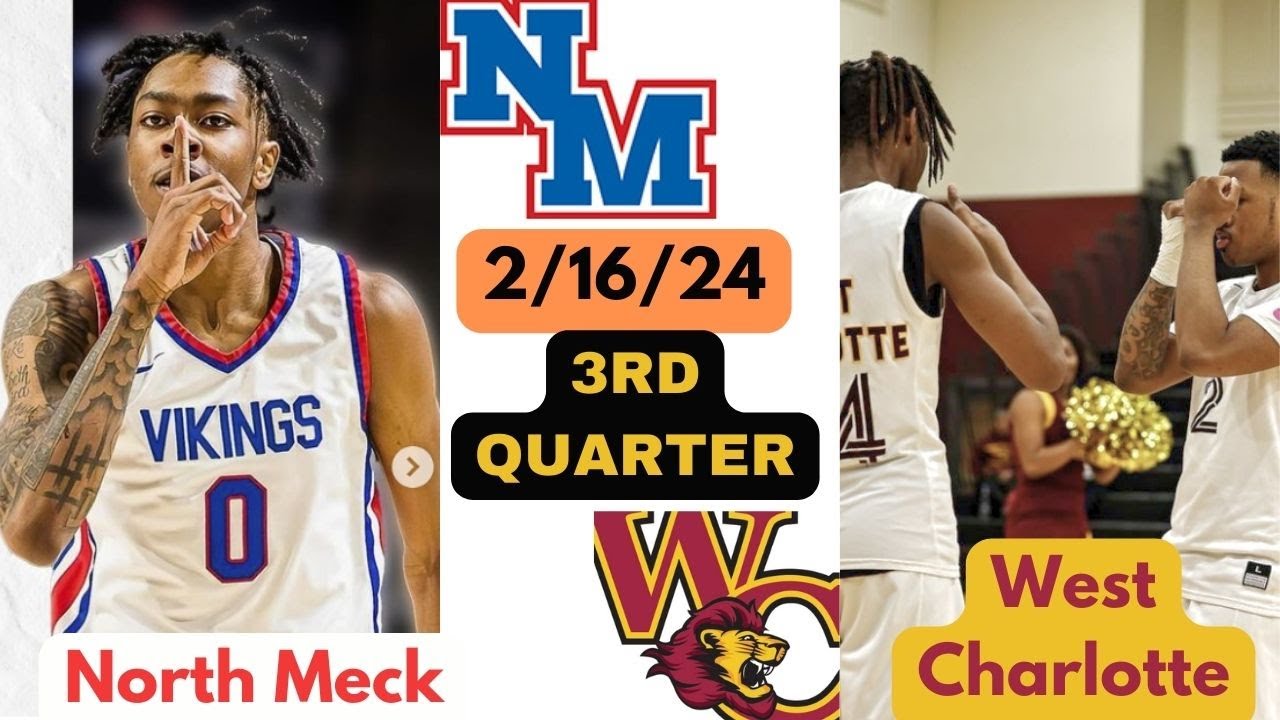 West Charlotte [Varsity] vs North Meck - 3rd Quarter - 2/16/24