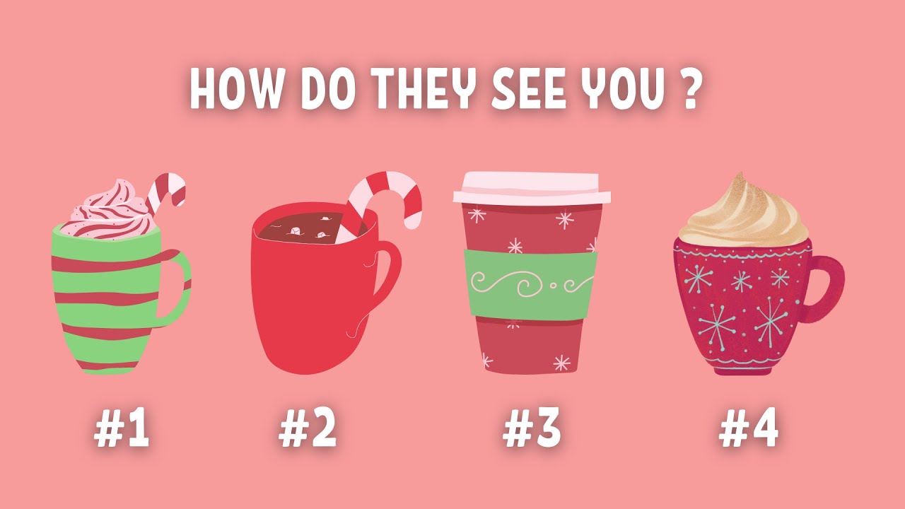 Pick a Card - How Do They See You ?