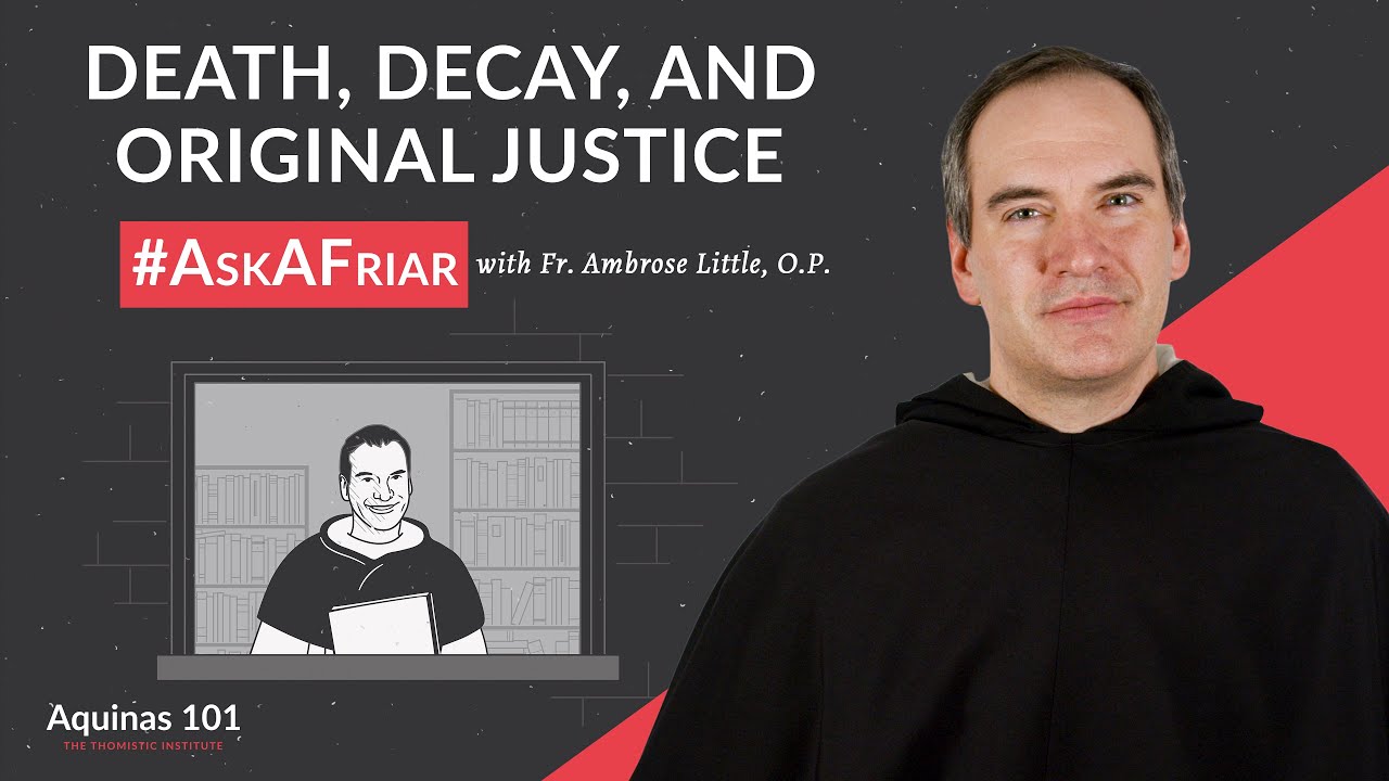 Czy śmierć jest naturalna? #AskAFriar (Akwinata 101)