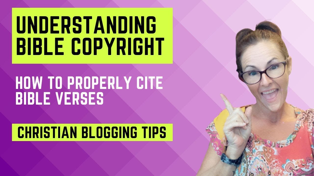 Understanding Bible Copyright - How to Properly Cite Scripture