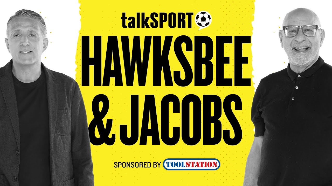 talkSPORT Live: Hawksbee & Jacobs | 20-Mar-26