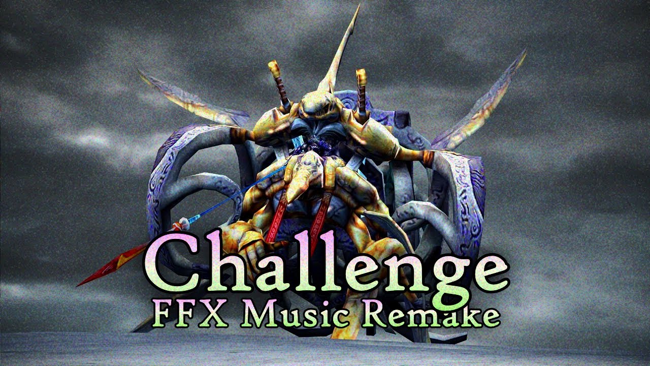 Challenge - Final Fantasy X Remix