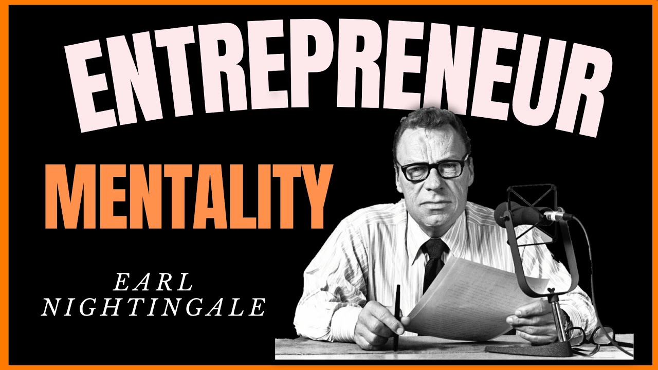 Unlock Your Entrepreneurial Potential | The Role of the Entrepreneur - Earl Nightingale