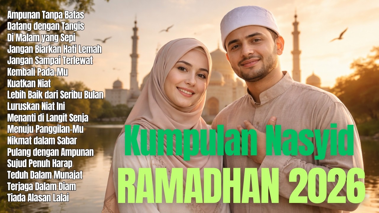 Kumpulan Nasyid Ramadhan | Playlist Nasyid Islami Menyentuh Hati 🌙 Ramadhan 2026