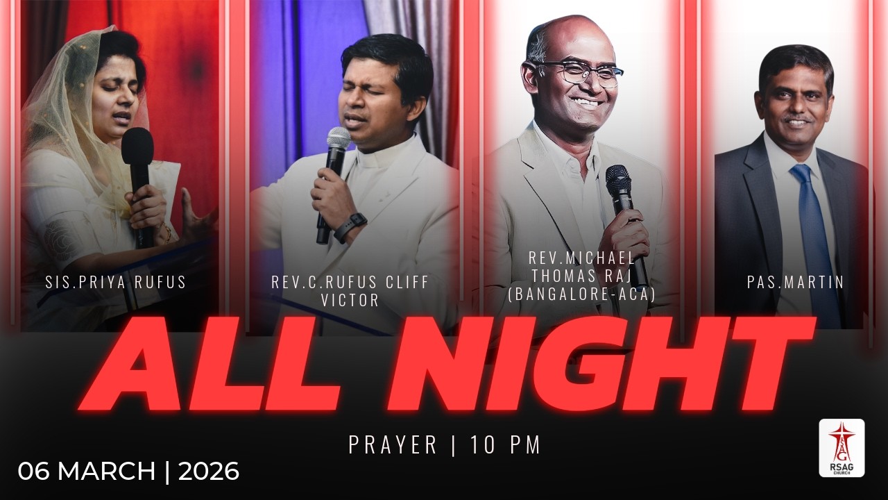 🔴#RSAGlive | All Night Prayer | 10 PM - 4 AM | Rev.C.#rufuscliffvictor | #priyarufus | #rsagchurch