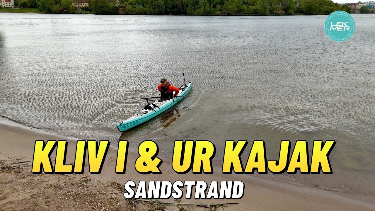 Gå i & ur kajaken som ett PRO - Så här skyddar du din kajak & dig själv!