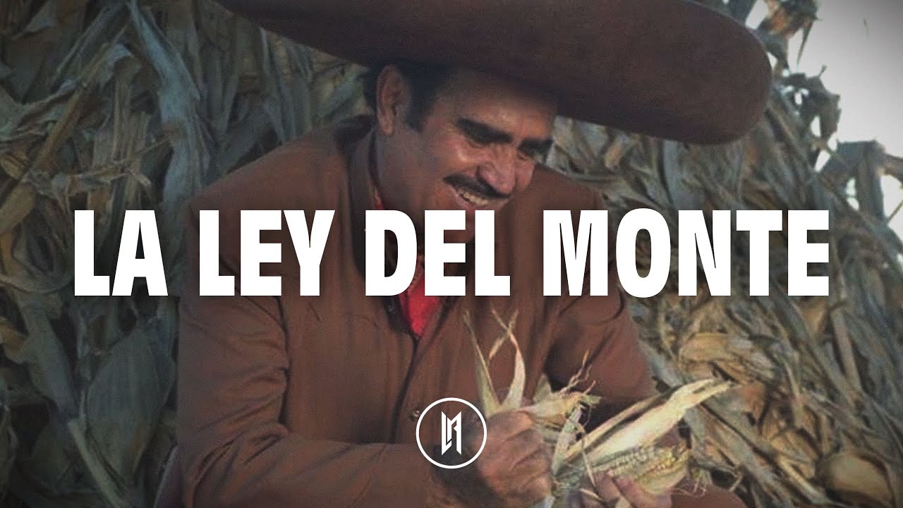 Vicente Fernández - La Ley Del Monte (Letra)