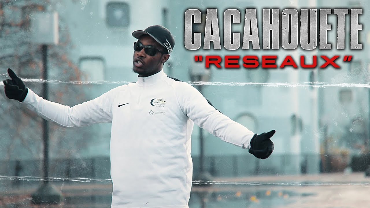 Cacahouete - R&eacute;seaux (Clip Officiel)