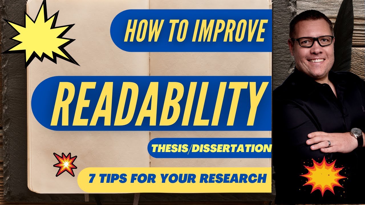 How to IMPROVE the TECHNICAL QUALITY and READABILITY of your thesis: 7 tips for any research project