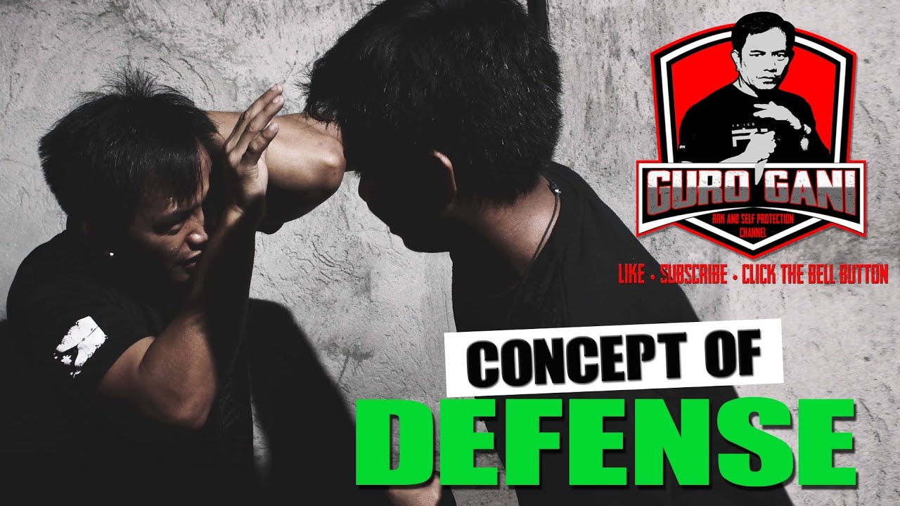 THE CONCEPT OF DEFENSE | FILIPINO MARTIAL ARTS | Arnis Kali Escrima | Panuntukan | Combatives