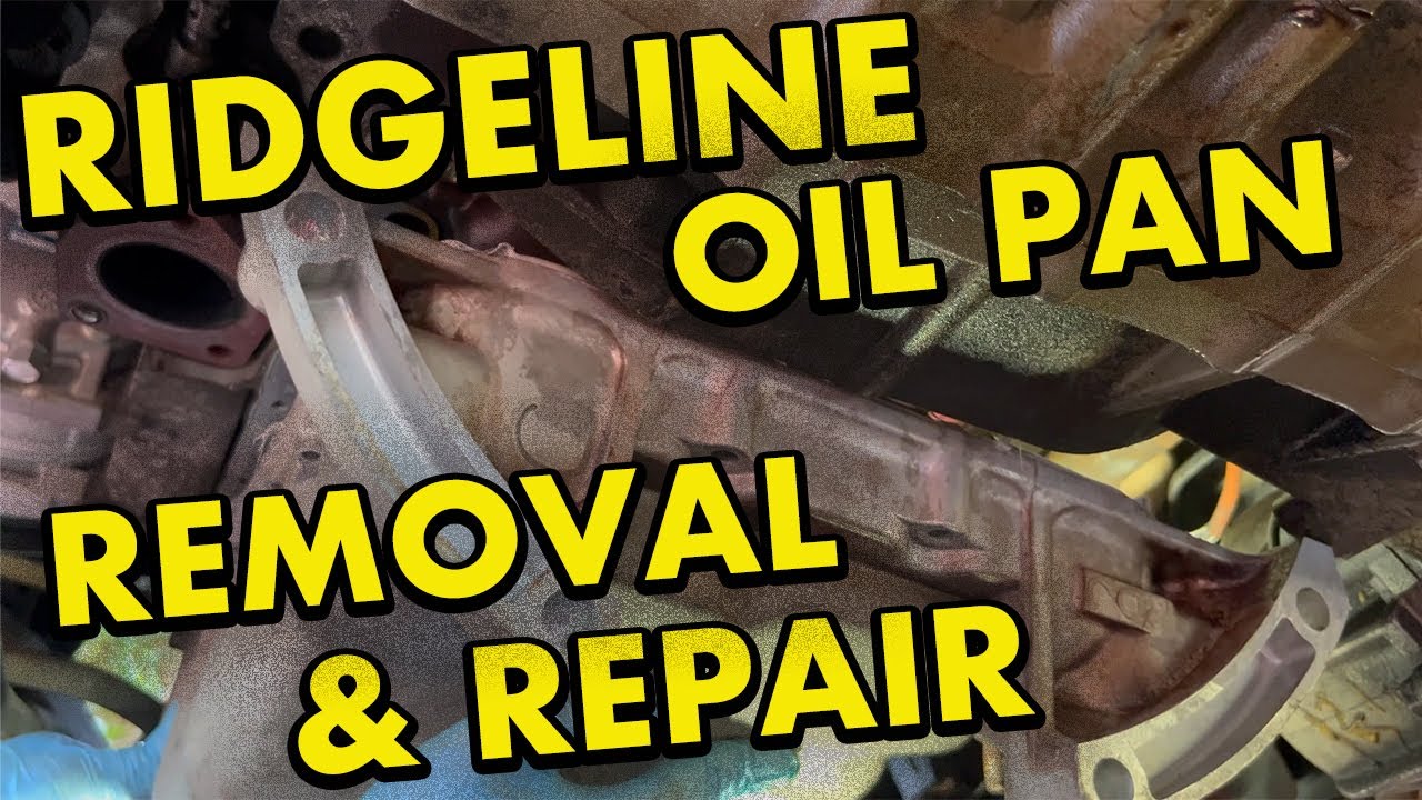 Honda Ridgeline Oil Pan Removal and Repair