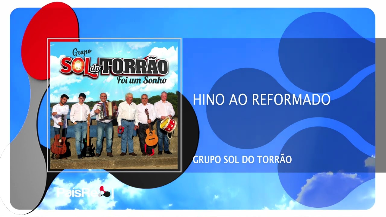 Grupo Sol Do Torr&atilde;o - Hino Ao Reformado