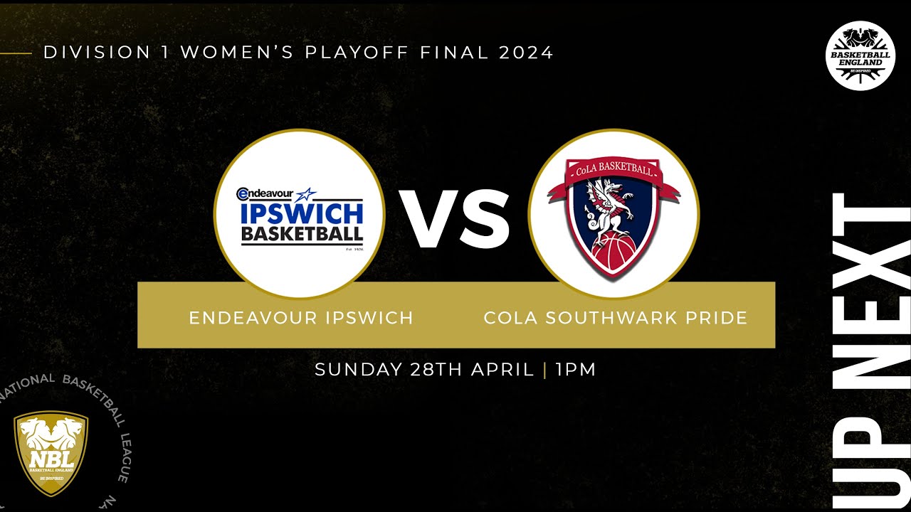 Division One Women's Playoff Final: Endeavour Ipswich Basketball v CoLA Southwark Pride - 28.04.24