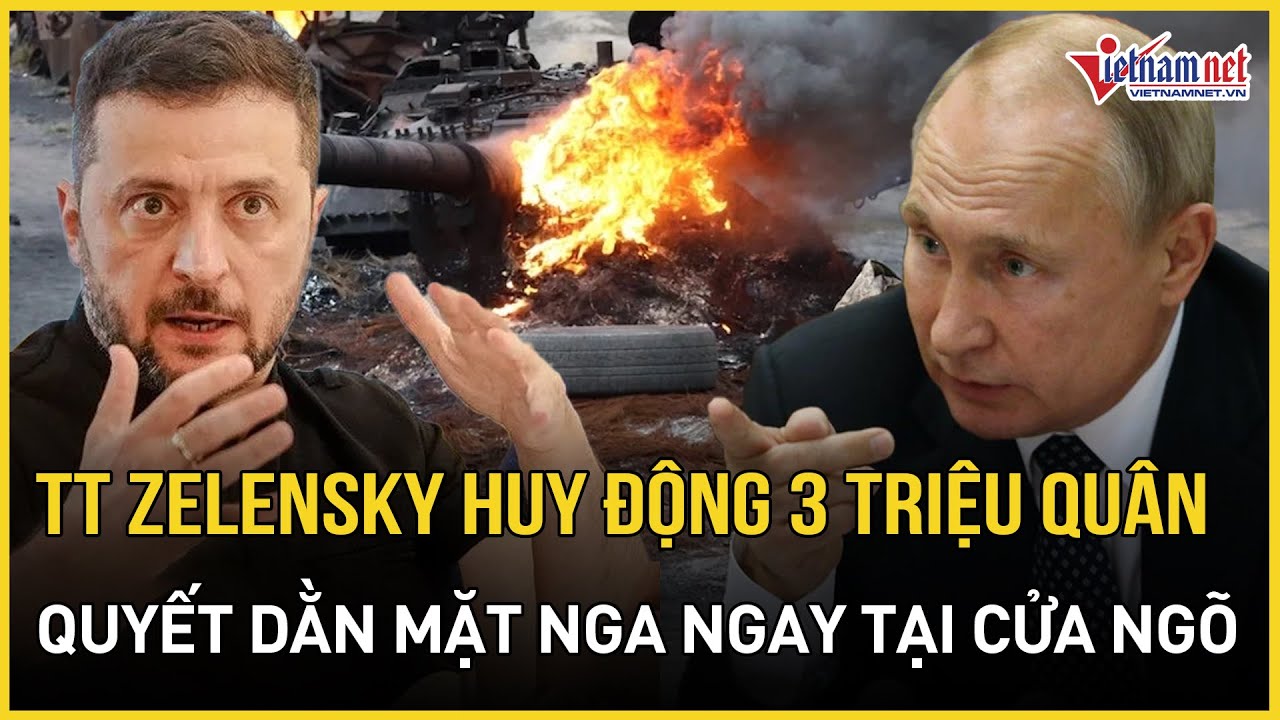 NÓNG RỰC: TT Zelensky tung 