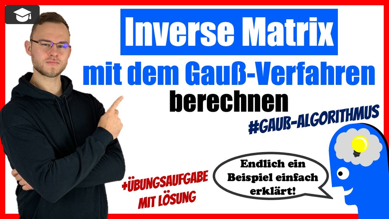Inverse Matrix Gauß Verfahren an einem Beispiel 3x3 erklärt