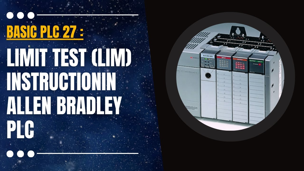 Basic PLC 27 : Limit Test LIM Instruction  in Allen Bradley PLC RSLOGIX 500 Programming