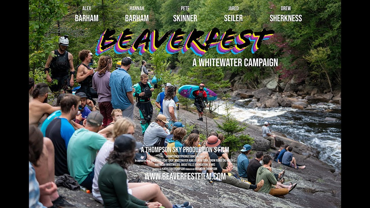 BEAVERFEST | A Whitewater Campaign - Director&rsquo;s Cut!