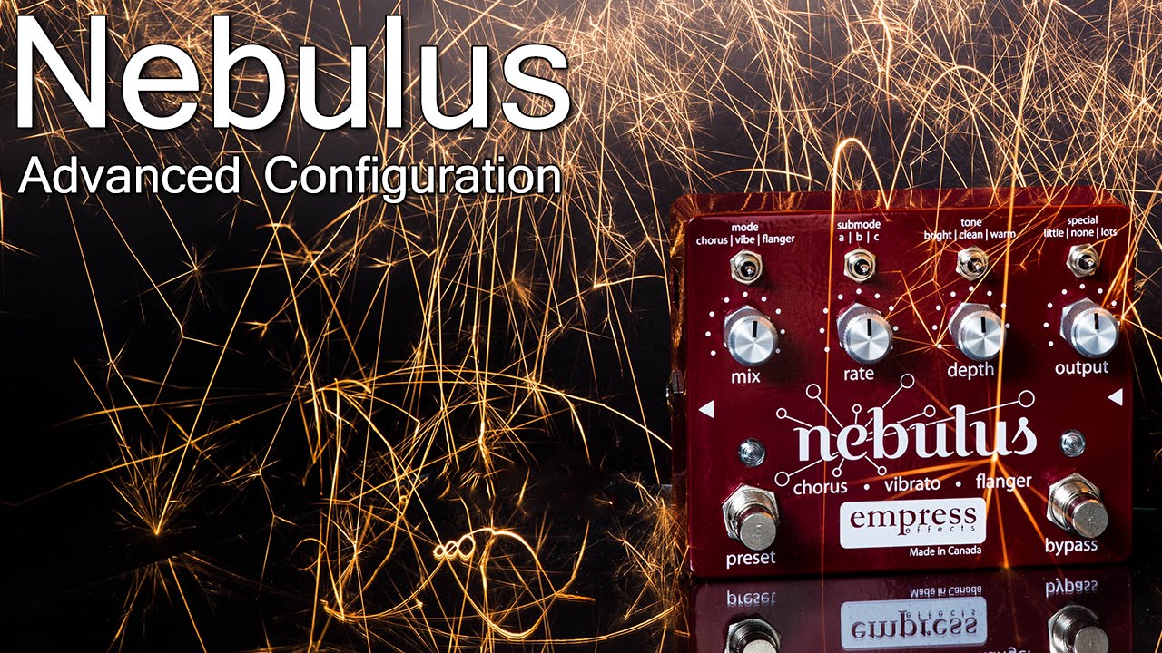 Empress Effects Nebulus - Advanced Configuration