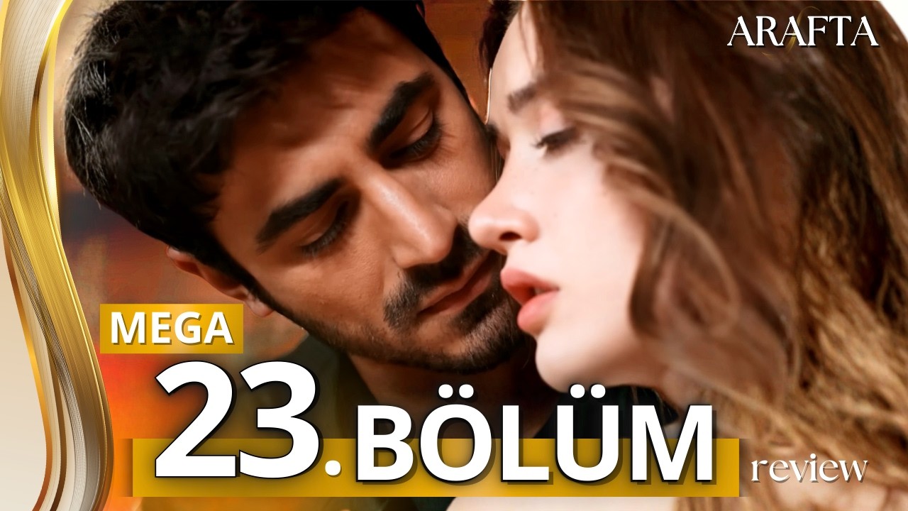 Arafta Episódio 23 | Mega Episódio | ATES E MERCAN DORMEM JUNTOS