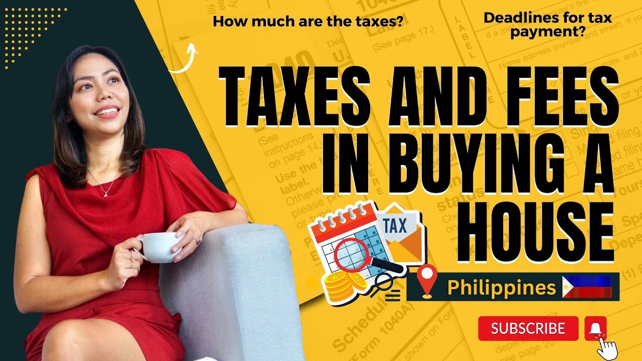 Taxes and Fees in Buying Real Property in the Philippines 2024